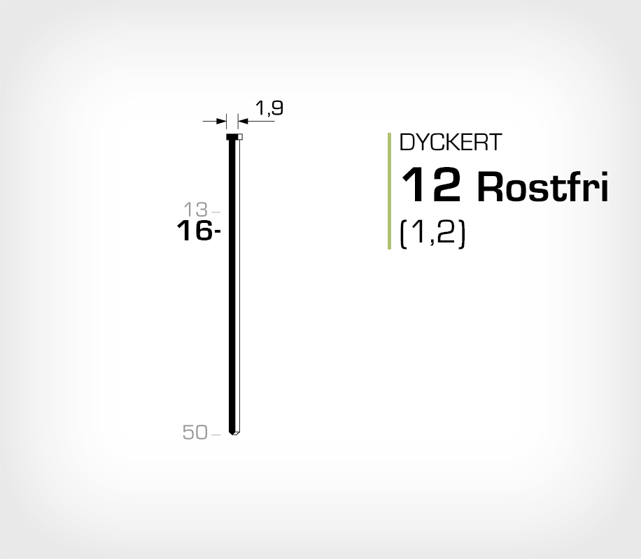 Dyckert rostfri 12/16 SS (SKN 12-16 SS)